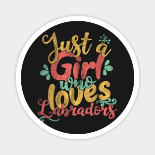 Just A Girl Who Loves Labradors Gifts for Dog Lovers product Magnet